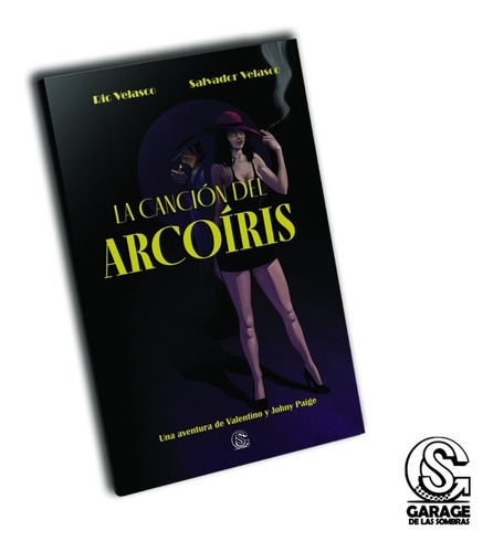 La Canción Del Arcoíris  - Novela Gráfica Tomo 1