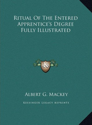 Libro Ritual Of The Entered Apprentice's Degree Fully Ill...