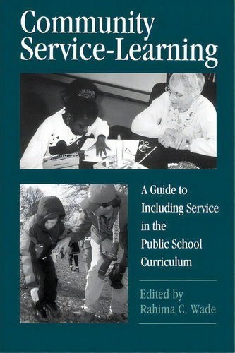 Community Service-learning, De Rahima Carol Wade. Editorial State University New York Press, Tapa Blanda En Inglés