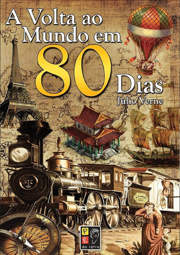 Livro A Volta Ao Mundo Em 80 Dias - Júlio Verne, De Julio Verne. Editora Pé Da Letra, Edição 1 Em Português
