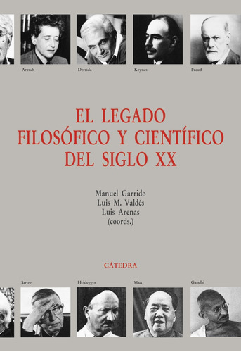 El legado filosófico y científico del siglo XX, de es, Vários. Serie Teorema. Serie mayor Editorial Cátedra, tapa blanda en español, 2019