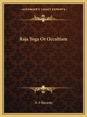 Libro Raja Yoga Or Occultism - Blavatsky, Helena Petrovna