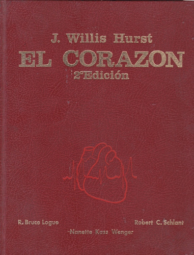 El Corazón Arterías Y Venas- Hurst Willis ( Dir)  