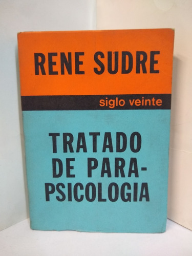 Tratado De Parapsicologia - Rene Sudre