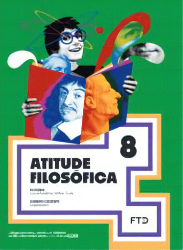 Atitude Filosófica 8º Ano, De Calbente Leandro. Editora Ftd Educação, Capa Mole, Edição 1 Em Português, 2022