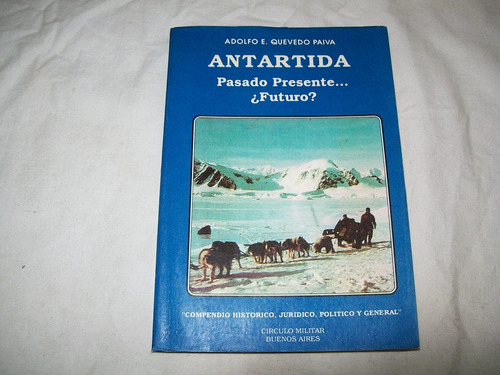 Antártida · Oasadi Presente...¿futuro? · A. E. Quevedo Paiva