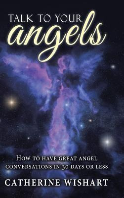 Libro Talk To Your Angels : How To Have Great Angel Conve...