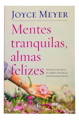 Livro Mentes Tranquilas Almas Felizes | Joyce Meyer
