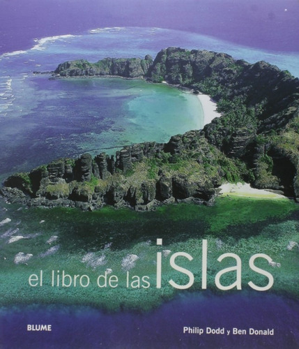 El Libro De Las Islas, De B. Donald/ P. Dodd. Editorial Blume, Tapa Dura En Español