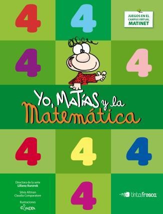 Yo Matias Y La Matematica 4 ***novedad 2016*** - Liliana Kur