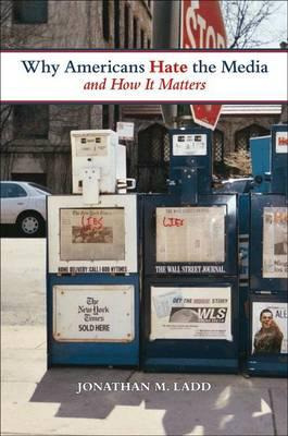 Libro Why Americans Hate The Media And How It Matters - J...