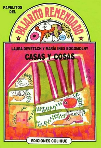 Casas Y Cosas - Devetach - Pajarito Remendado - Colihue 