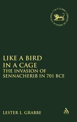 Libro Like A Bird In A Cage : The Invasion Of Sennacherib...