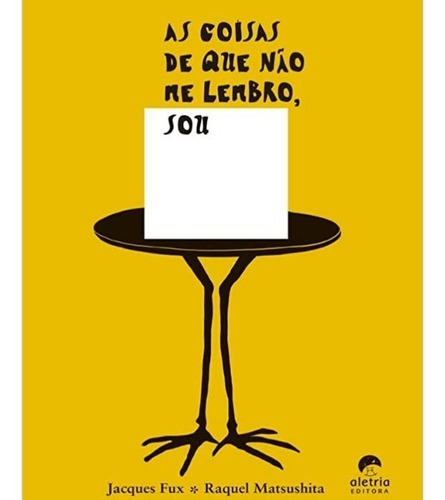 As Coisas De Que Nao Me Lembro, Sou - 1ªed.(2020), De Raquel Matsushita. Editora Aletria, Capa Mole, Edição 1 Em Português, 2022