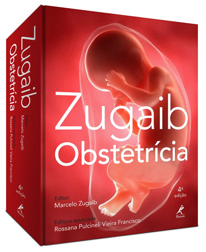 Zugaib Obstetrícia, de () Zugaib, Marcelo/ ( associado ) Pulcineli Vieira, Rossana. Editora Manole LTDA, capa dura em português, 2019
