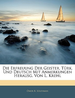 Libro Die Erfreuung Der Geister. T Rk. Und Deutsch Mit An...