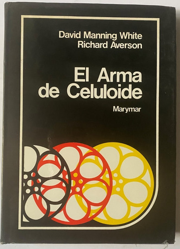 El Arma De Celuloide / D Manning R Averson B1