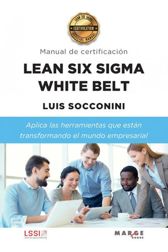 Libro Lean Six Sigma White Belt Manual De Certificacion