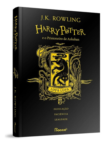 Harry Potter E O Prisioneiro De Azkaban - Casas Hogwarts: Lufa-lufa, De J.k. Rowling. Editora Rocco, Capa Dura, Edição 1 Em Português, 2023