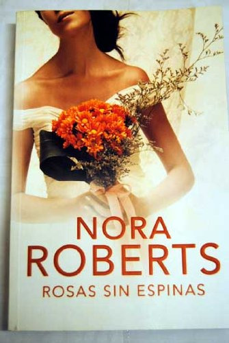 Libro Rosas Sin Espinas (cuatro Bodas) - Roberts Nora (papel