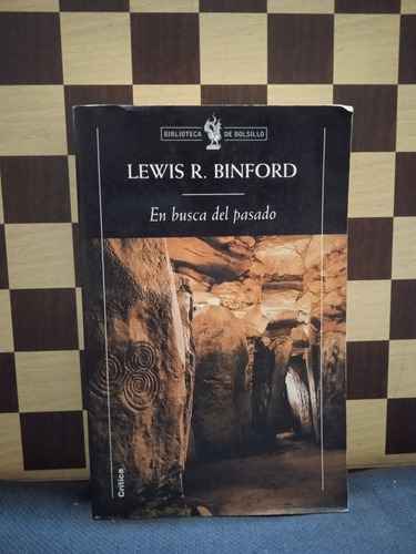 En Busca Del Pasado-lewis R.binford