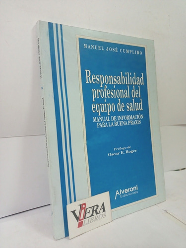 Responsabilidad Profesional Del Equipo De Salud - Cumplido
