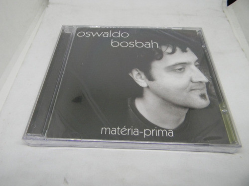 Cd - Oswaldo Bosbah - Materia-prima - Lacrado