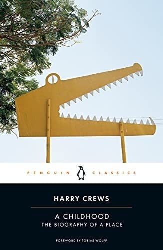 A Childhood The Biography Of A Place Penguin..., De Crews, Harry. Editorial Penguin Classics En Inglés