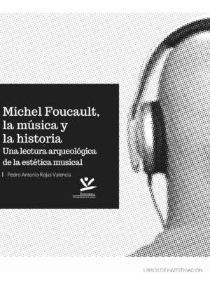 Libro Michel Foucault, La Música Y La Historia