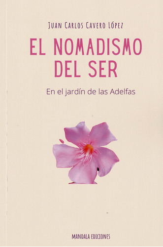 Libro El Nomadismo Del Ser - Cavero Lã³pez, Juan Carlos