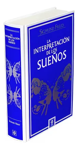 La Interpretacion De Los Sueños - Sigmund Freud - Edimat