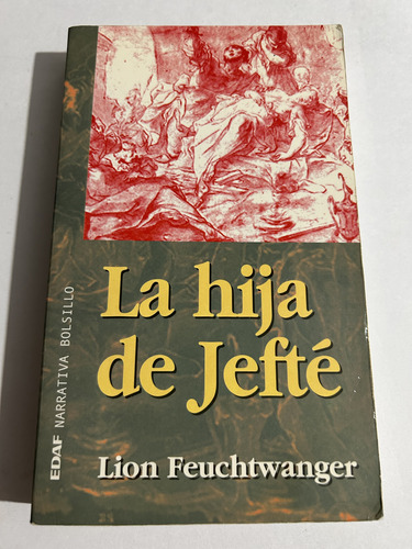 Libro La Hija De Jefté - Feuchtwanger - Excelente Estado
