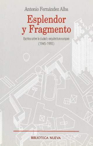Libro Esplendor Y Fragmento De Antonio Fernandez Alba