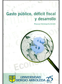 Gasto Público Déficit Fiscal Y Desarrollo