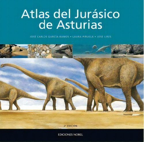 Atlas Del Jurãâ¡sico De Asturias, De García-ramos , José Carlos. Editorial Ediciones Nobel, Sa En Español