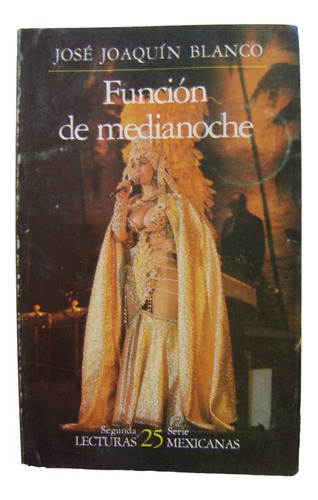 Función De Medianoche - J. Joaquín Blanco Lecturas Mexicanas (Usado)