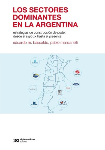 Sectores Dominantes En La Argentina Basualdo  Siglo Xxi