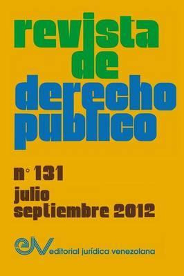 Libro Revista De Derecho Publico (venezuela), No. 131, Ju...