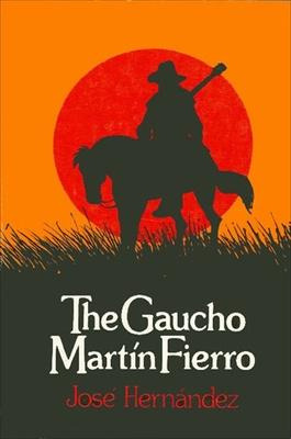 Libro The Gaucho Martin Fierro - Jose Hernandez