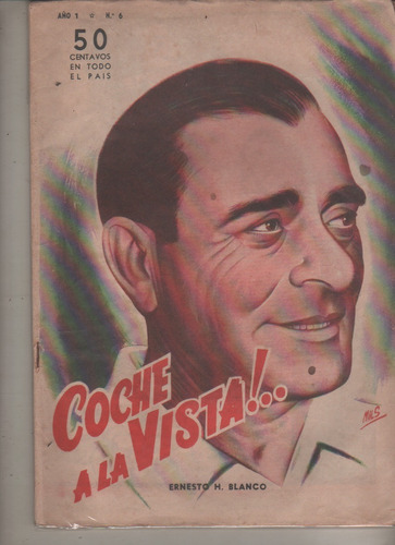Revista * Coche A La Vista  * N º 6 - Año 1948  E. Blanco
