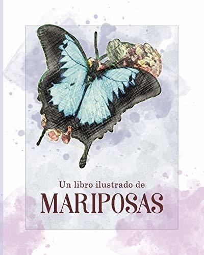 Libro : Un Libro Ilustrado De Mariposas Para Regalar A...