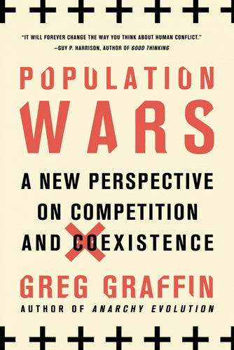 Population Wars  -  Graffin, Greg