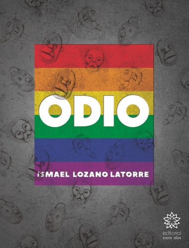 Libro Odio - Lozano Latorre, Ismael