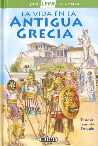 La Vida En La Antigua Grecia, De Delgado, Suelo. Editorial Susaeta, Tapa Dura En Español