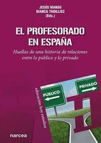 Comprar EL PROFESORADO EN ESPAÃÂA, de MANSO, JESUS. Editorial Narcea Ediciones, tapa blanda en español