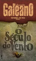 Comprar Memória do fogo 3 - o século do vento, de Galeano, Eduardo. L&PM Pocket (909), vol. 909. Editorial Publibooks Livros e Papeis Ltda., capa mole em português, 2010
