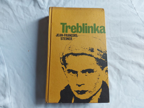 Treblinka - Jean-francois Steiner - Circulo De Lectores 1969 (Usado)