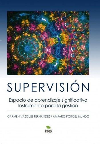 Supervision. Espacio De Aprendizaje Significativo. Instru...