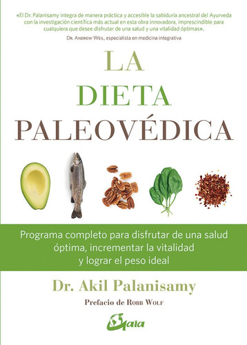 La Dieta Paleovédica De Akil Palanisamy 