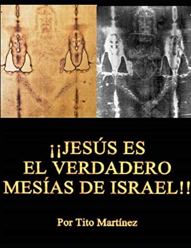 Libro: Jesús Es El Verdadero Mesías De Israel: El Verdadero